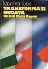 Transformasi Budaya Untuk Masa Depan Transformasi Budaya Untuk Masa Depan