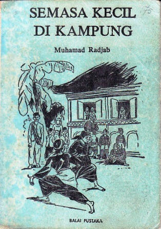 Semasa Kecil di Kampung 1913-1928: Autobiografi Seorang Anak Minangkabau (Paperback)