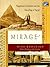 Mirage: Napoleon's Scientists and the Unveiling of Egypt