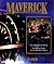 Maverick: The Making of the Movie : The Official Guide to the Television Series