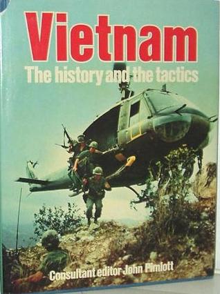 Vietnam: The History and the Tactics