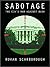Sabotage: America[ � [S Enemies Within the CIA: America's Enemies Within the CIA: America's Enemies Within the CIA