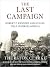 Last Campaign: Robert F. Kennedy and 82 Days That Inspired America: Robert F. Kennedy and 82 Days That Inspired America