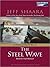 The Steel Wave by Jeff Shaara