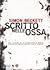 Scritto nelle ossa by Simon Beckett