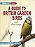 Guide To British Garden Birds