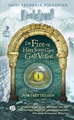 De Fire og Han Som Gjør Galt Verre - Fortsettelsen (Hardcover)