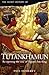 The Secret History of Tutan...