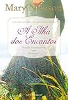A Ilha dos Encantos by Mary Nickson