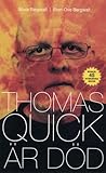 Thomas Quick Är Död