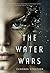 The Water Wars by Cameron Stracher