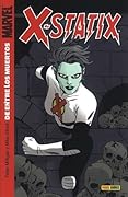 X-Statix, Vol. 3: De entre los muertos