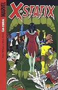 X-Statix, Vol. 4: La cura