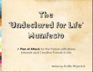The 'Undeclared for Life' Manifesto