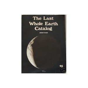 The Last Whole Earth Catalog (Paperback)