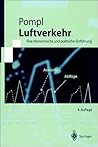 Luftverkehr: Eine ökonomische und politische Einführung (Springer-Lehrbuch) (German Edition)