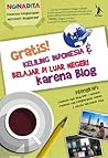 Gratis! Keliling Indonesia & Belajar di Luar Negeri karena Blog by Nonadita