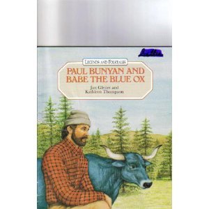 Paul Bunyan and Babe the Blue Ox (Great Tales From Long Ago)