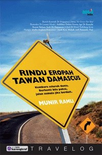 Travelog: Rindu Eropah Tawan Damascus (Paperback)