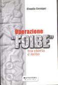 Operazione foibe. Tra storia e mito (Paperback)