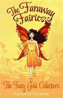 The Fairy Gold Collectors (The Faraway Fairies, #4)