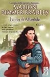 Le luci di Atlantide by Marion Zimmer Bradley