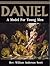 Daniel: A Model For Young Men