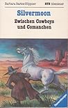 Silvermoon: Zwischen Cowboys und Comanchen