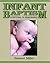 Infant Baptism: Scriptural and Reasonable