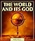 The World and Its God
