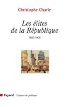 Les Élites de la République, 1880 - 1900