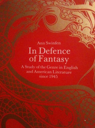 In defence of fantasy: A study of the genre in English and American literature since 1945