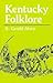 Kentucky Folklore (New Books For New Readers)