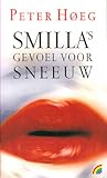 Smilla's gevoel voor sneeuw by Peter Høeg
