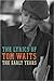 Lyrics of Tom Waits: The Early Years, 1971-1983
