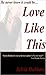 Love Like This (Black Family #1)