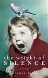 The Weight of Silence (Paperback)