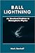 Ball Lightning: An Unsolved Problem in Atmospheric Physics