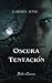 Oscura tentación (Demonica,...
