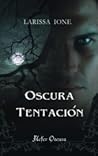 Oscura tentación by Larissa Ione