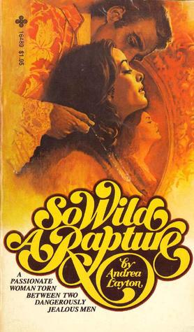 So Wild a Rapture (Mass Market Paperback)