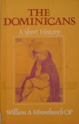 The Dominicans: A Short History