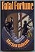 Fatal Fortune