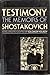 Testimony: The Memoirs of Shostakovich