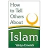 How to Tell Others About Islam
