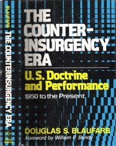 The Counterinsurgency Era: U.S. Doctrine and Performance, 1950 to the Present (Hardcover)