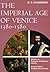 The Imperial Age of Venice ...