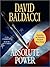 Absolute Power by David Baldacci Absolute Power by David Baldacci