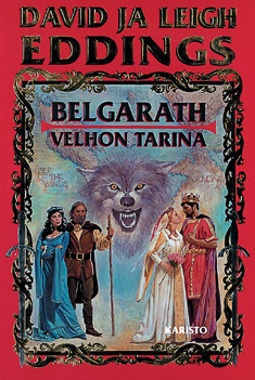 Belgarath - velhon tarina (Belgarionin ja Mallorean tarujen liitteet, #1)