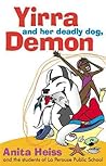 Yirra and her Deadly Dog, Demon by Anita Heiss